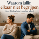 Waarom jullie elkaar niet begrijpen.