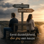 Stel dat is vastgelopen in de relatie en eerst duidelijkheid zoekt voordat ze kiezen om te blijven of uit elkaar te gaan.